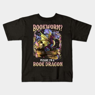 Bookworm Please I'm A Book Dragon Funny Quotes Kids T-Shirt